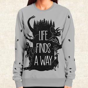 Life Finds A Way Sweatshirt