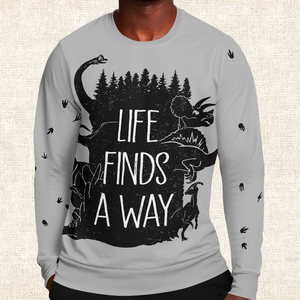 Life Finds A Way Sweatshirt